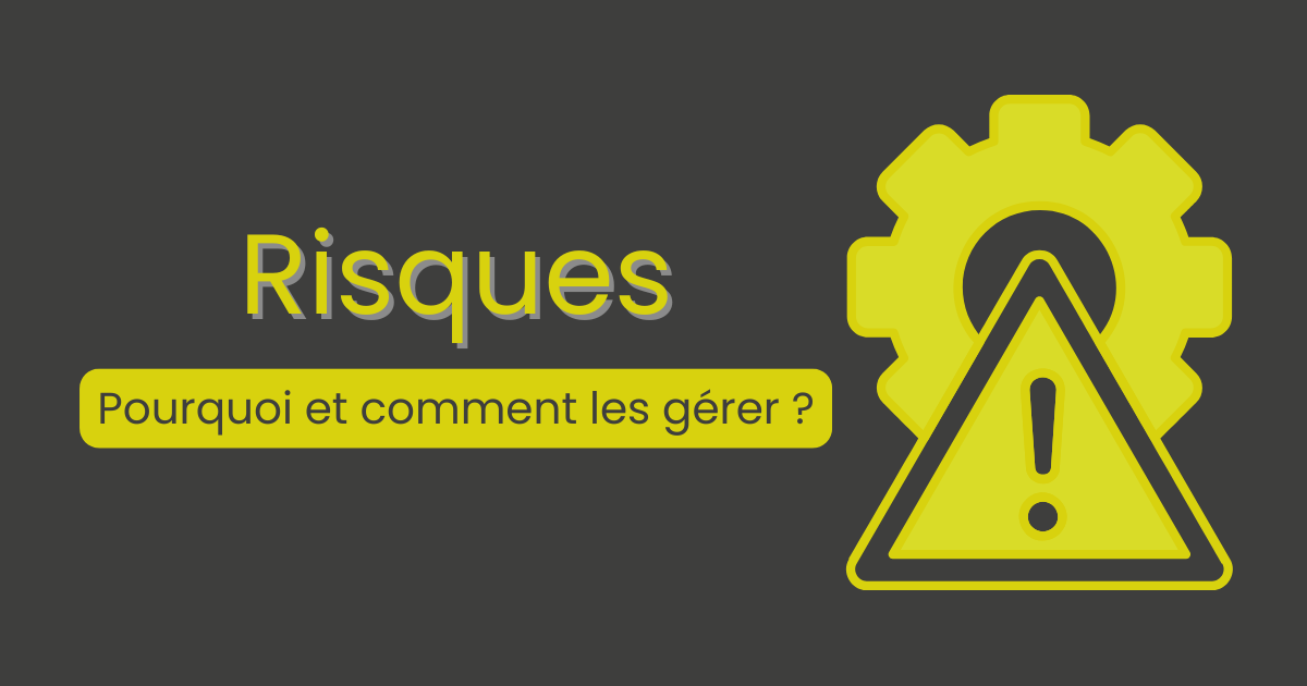 Lire la suite à propos de l’article Pourquoi et comment gérer les risques de vos projets ?